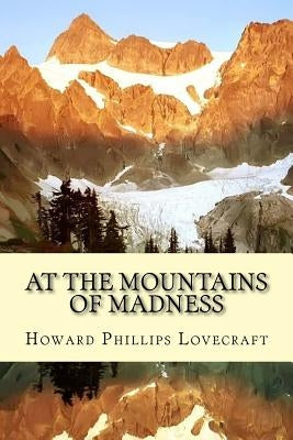 At the Mountains of Madness Paperback Createspace Independent Publishing Platform