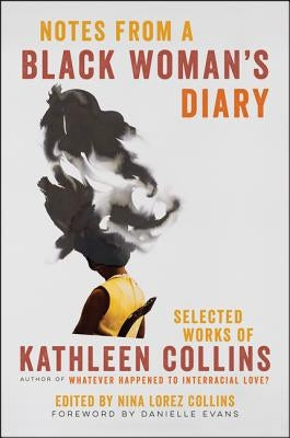 Notes from a Black Woman's Diary: Selected Works of Kathleen Collins Paperback Ecco Press