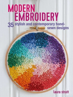 Modern Embroidery: 35 Stylish and Contemporary Hand-Sewn Designs Cico