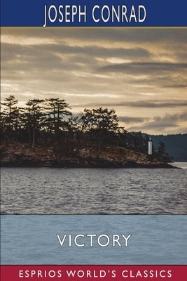 Victory (Esprios Classics): An Island Tale Paperback Blurb
