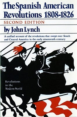 The Spanish American Revolutions 1808-1826 Paperback W. W. Norton & Company