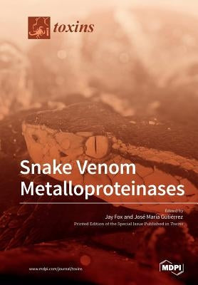 Snake Venom Metalloproteinases Paperback Mdpi AG