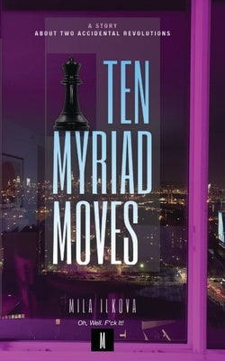 Ten Myriad Moves Paperback Mi1.Club