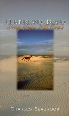 Cumberland Island: Strong Women, Wild Horses Paperback Blair