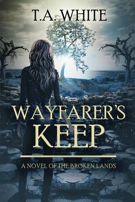 Wayfarer's Keep Paperback Createspace Independent Publishing Platform