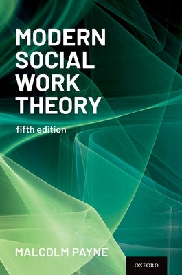Paperback of Modern Social Work Theory by Oxford University Press showing the front cover with book title and publisher logo.