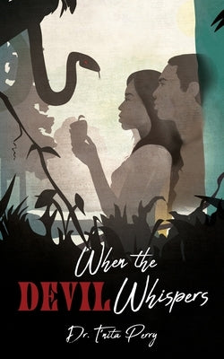 When the Devil Whispers Xulon Press