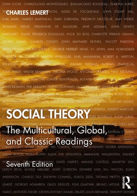 Social Theory: The Multicultural, Global, and Classic Readings Paperback Routledge