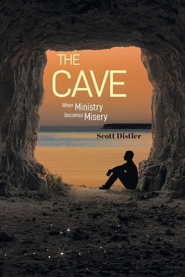 The Cave: When Ministry Becomes Misery Covenant Books