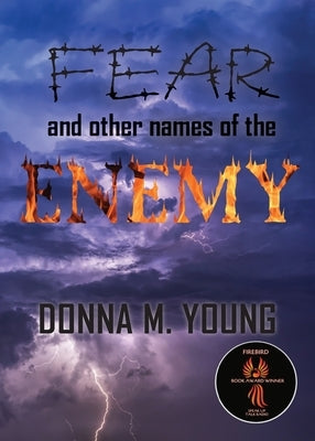 Fear and Other Names of the Enemy Paperback Donna M. Young