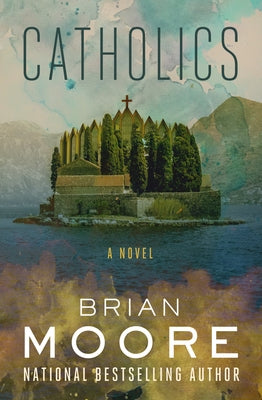 Catholics Paperback Open Road Media