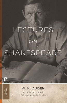 Lectures on Shakespeare by Auden, W. H.