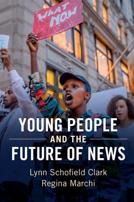 Paperback book titled "Young People and the Future of News" by Cambridge University Press, featuring a cover with social media icons.