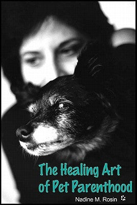 The Healing Art of Pet Parenthood Paperback Wheatmark