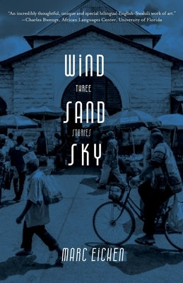 Wind, Sand, Sky: Three Stories Paperback Mkuki na Nyota Publishers