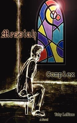 Messiah Complex Paperback Authorhouse