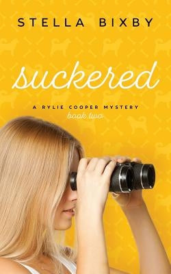 Suckered: A Rylie Cooper Mystery, Book Two Paperback Ferry Tail Publishing LLC