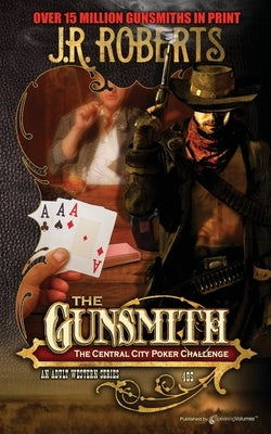 The Central City Poker Challenge Paperback Speaking Volumes