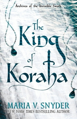 The King of Koraha Maria V. Snyder