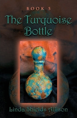 The Turquoise Bottle Paperback Booklocker.com