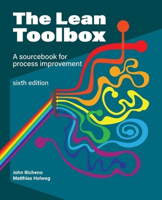The Lean Toolbox Sixth Edition: A Sourcebook for Process Improvement Paperback Picsie Books
