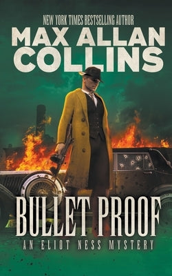 Bullet Proof: An Eliot Ness Mystery Paperback Wolfpack Publishing
