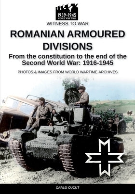 Romanian armoured divisions Paperback Luca Cristini Editore (Soldiershop)