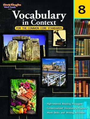 Vocabulary in Context for the Common Core Standards: Reproducible Grade 8 Paperback Steck-Vaughn