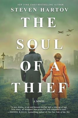 The Soul of a Thief: A Novel of World War II Paperback Hanover Square Press