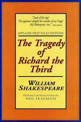 The Tragedie of Richard the Third Paperback Applause Books