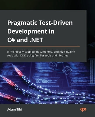 Paperback book titled "Pragmatic Test-Driven Development in C# and .NET" by Packt Publishing, featuring a clean cover design.