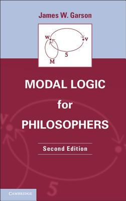 Modal Logic for Philosophers Paperback Cambridge University Press