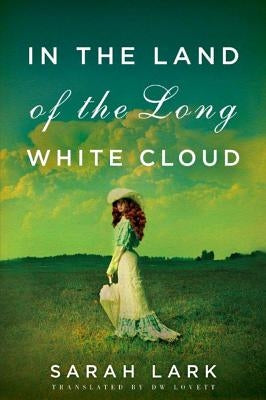 In the Land of the Long White Cloud Paperback Amazon Crossing