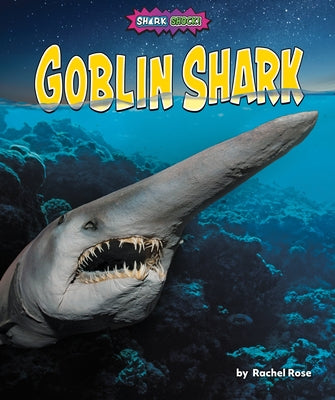 Goblin Shark Paperback Bearport Publishing