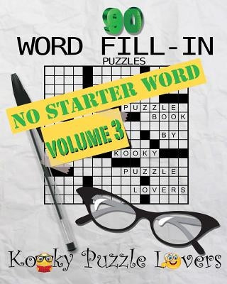 Word Fill-In, Volume 3 - No Starter Word Paperback Createspace Independent Publishing Platform