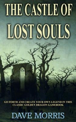 The Castle of Lost Souls Paperback Createspace Independent Publishing Platform