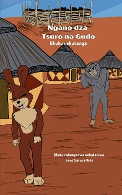 Ngano dza Tsuro na Gudo: Bhuku Rekutanga Paperback Blurb