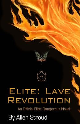 Elite: Lave Revolution Paperback Hws Press