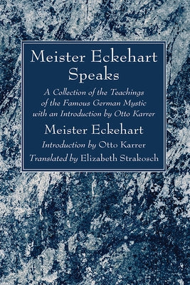 Meister Eckehart Speaks Paperback Wipf & Stock Publishers