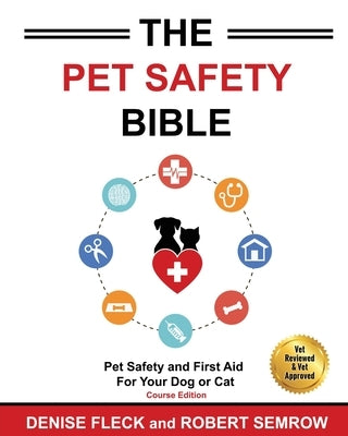 The Pet Safety Bible: Course Workbook Paperback Pet World Media Group