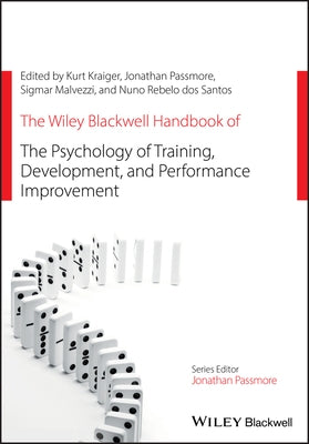 The Wiley Blackwell Handbook of the Psychology of Training, Development, and Performance Improvement Paperback Wiley-Blackwell