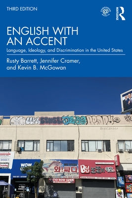 English with an Accent: Language, Ideology, and Discrimination in the United States Paperback Routledge