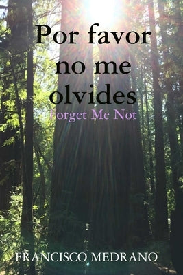 Por favor no me olvides (Forget Me Not) Paperback Lulu.com