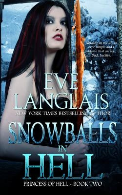 Snowballs in Hell Paperback Eve Langlais