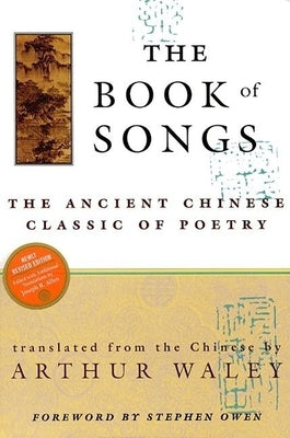 The Book of Songs: The Ancient Chinese Classic of Poetry Paperback Grove Press