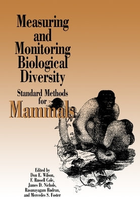 Measuring and Monitoring Biological Diversity: Standard Methods for Mammals Paperback Smithsonian Books
