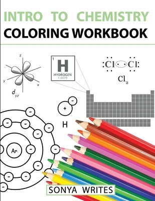 Intro to Chemistry Coloring Workbook Paperback Createspace Independent Publishing Platform