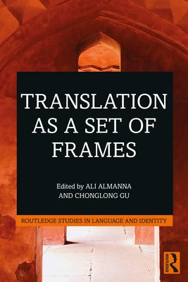 Translation as a Set of Frames Paperback Routledge