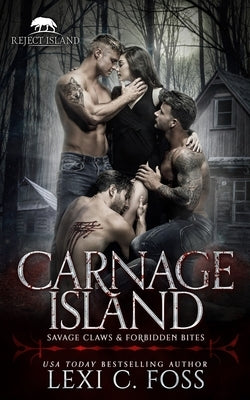 Carnage Island: A Rejected Mate Standalone Romance Paperback Ninja Newt Publishing, LLC