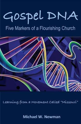 Paperback book titled "Gospel DNA: Five Markers of a Flourishing Church" by Createspace Independent Publishing Platform with a cover design.